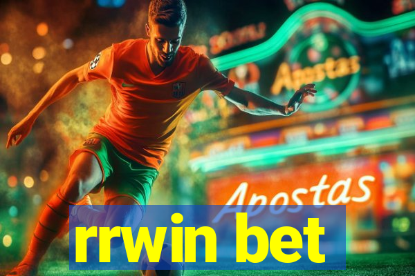 rrwin bet